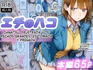 Echi no Hako yokkyu fuman no Chinatsu ga kyonyu o yurashite-chuu dashi netorare - 寝取られ三四郎 (Spanish) MTL