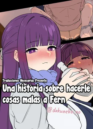 [Dokuneko Noil] Fern ni Warui Koto o Suru Hanashi | Una historia sobre hacerle cosas malas a Fern (Sousou no Frieren) [Spanish] [Traducciones necesarias]