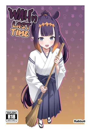 [Raikko9] Ninomae Ina'Nis : WAHn LAST TIME