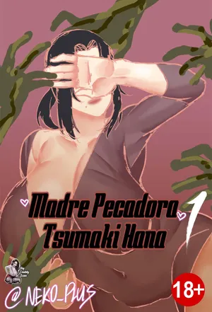 [Neko Plus] Sinful Mother Tsumaki Hana 1-2｜Madre Pecadora 1-2 [Spanish] [BigDaddy Scan]