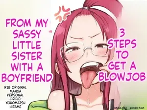 [Yokomatsu Hirame] 3 Steps to Getting a Blowjob from My Bratty Younger Sister Who Has a Boyfriend | Kareshi Mochi de Namaiki na Imouto ni Fella Shite Morau Tame no 3 Step  [MTL]