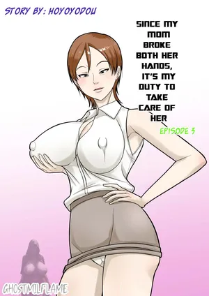 [Hoyoyodou] Okaa-san ga Kossetsu Shita no de Musuko no Ore ga Kaigo Suru! | Since my mom broke both her hands, it’s my duty to take care of her. Episode 3 [English]