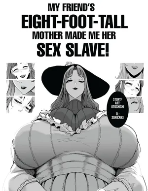 [Otochichi] My Friend's Eight-Foot-Tall Mother Made Me Her Sex Slave! (ENG)