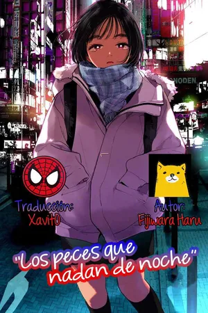 [Fujiwara Haru] Yoru o Oyogu Sakana-tachi wa｜Los peces que nadan de noche [Spanish] [Xavit0_0]