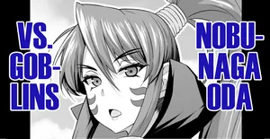 [Ankoman]  Oda Nobunaga vs Goblins  (Sengoku Otome) [English] [DeppoTL]