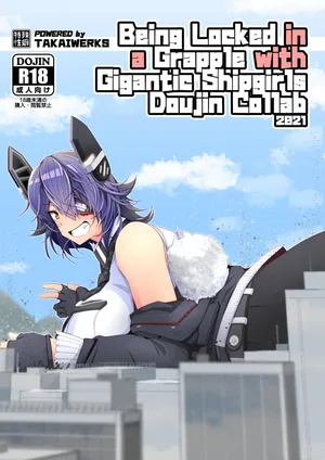 [Takaisen] Being Locked in a Grapple with Gigantic Shipgirls Doujin Collab