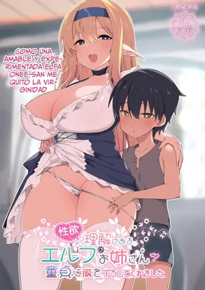 [Kansen Shoujo (Noto Kurumi)] Seiyoku ni Rikai no Aru Elf no Onee-san ga Doutei ni Moku o Oroshite Kuremashita｜Cómo una Amable y Experimentada Elfa Onee-san me Quitó la Virginidad [Spanish] [Me Banearon x P3NDEJ0] [Digital]