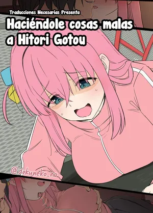 [Dokuneko Noil] Gotou Hitori ni Warui Koto o Suru Hanashi - Haciéndole cosas malas a Hitori Gotou estando borracha (Bocchi the Rock!) [Español] [Traducciones necesarias]