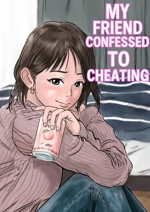 [Dekamatsu] Onna Tomodachi no Uwaki Kokuhaku | My Friend Confessed to Cheating (ENGLISH)