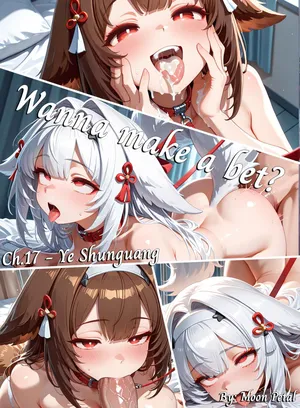 [Moon Petal] Wanna make a bet? ch. 17 - Ye Shunguang [English] [Uncensored] [AI Generated]