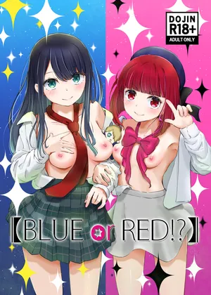 [Hitona mai]【BLUE or RED!?】 (Oshi no Ko)