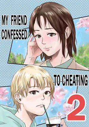 [Dekamatsu] Onna Tomodachi no Uwaki Kokuhaku 2 | My Friend Confessed to Cheating 2 [English]