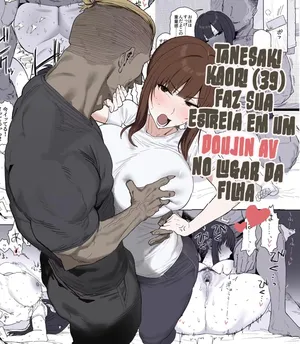 Tanesaki Kaori (39) Makes Her Doujin AV Debut in Place of Her Daughter