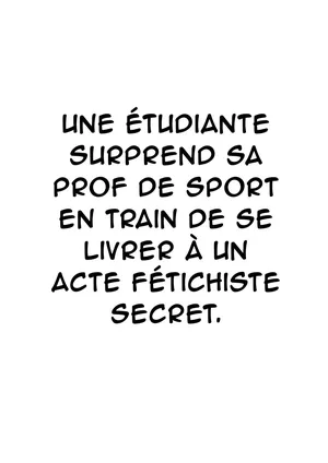 Une étudiante surprend sa prof de sport en train de se livrer à un acte fétichiste secret [French][Akroda]