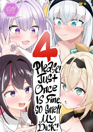 [Wayawaya (Waya)] Onegaishimasu!! Ikkai dake de Ii no de Toriaezu Kaide Kudasai 4 ー Please! Just Once Is Fine, So Smell My Dick! 4 (Hololive) [English] [head empty] [Digital]