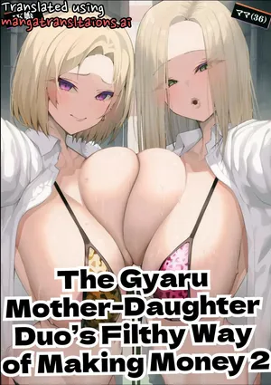 [Armadillo (Renji, Daiji)] The Gyaru Mother-Daughter Duo’s Filthy Way of Making Money 2