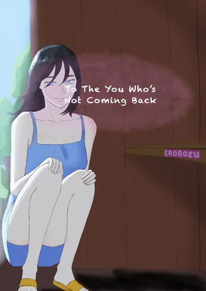 [EroRozu]To The You Who’s Not Coming Back Chapter 1