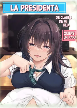 [Airy Socks (Mafuyu HEMP)] Musume no Class no Iinchou wa Papa ga Hoshii Rashii｜La Presidenta de Clase de Mi Hija Quiere un Papá [Spanish] [Dulx Traduccion]