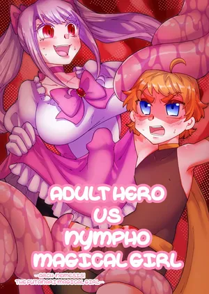 [Akaaka Ranman (Gumi Kurage)] Gouhou Hero vs Mahou Chijo ~Shukuteki! Futanari Mahou Shoujo~ | Adult Hero vs Nympho Magical Girl ～Arch-Nemesis! The Futanari Magical Girl～ [English]
