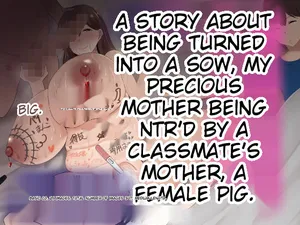[Rorimuti] Boku no Taisetsu na Hahaoya ga Doukyuusei no Kusogaki ni Onaho Ika no Mesubuta ni Sarete shimau Hanashi Chuuhen | The story of how my beloved mother became my classmate's bitch/wife, Part 2