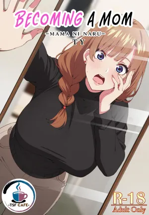 [TSF CAFE (TY)] Mama ni Naru | Becoming a Mom [English] [LKK•Scans]