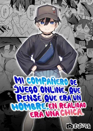 [Spiral (Arumamai Ayuka+)] Otokoda To Omotteita Netoge No Aibou Ga Jitsuwa Onnanoko Datta Tte Hanashi | Mi compañero de juego online, que pensé que era un hombre, en realidad era una chica. [Spanish]