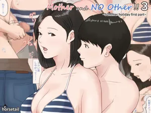 [Horsetail] Kaa-san Janakya Dame Nanda!! 3 ~Natsuyasumi Zenpen~ | Mother and No Other!! 3 ~Summer Holiday First Part~ [No Transparency] [English]