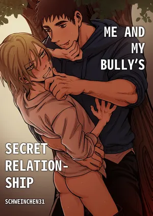 [Schweinchen 31] Me And My Bully’s Secret Relationship [English]