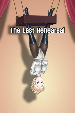 The last rehearsal