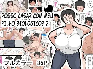 [18master] Musuko to Kekkon Shite mo Ii desu ka? 2 | Posso casar com meu filho biológico? 2 [Portuguese-BR] [Ican]