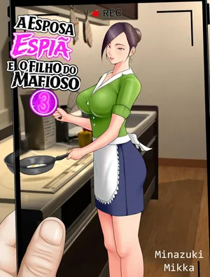 [Minazuki Mikka] Hitozuma Spy to Mafia no Musuko 3 | A Esposa Espiã e o Filho do Mafioso 3 [Portuguese-BR] [LeG0sHi]