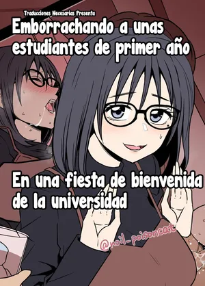 [Dokuneko Noil] Daigaku no Shinjin Kangeikai de Ichinensei o Yowasete Warui Koto o Suru Hanashi - Emborrachando a unas estudiantes de primer año en una fiesta de bienvenida de la universidad [Español] [Traducciones necesarias]