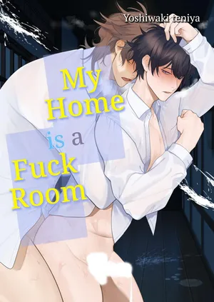 My Home is a Fuck Room