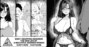 [RERE] Body-Swapping Neighbor – The New Life of a Beautiful Married Woman [English]